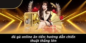 Đá gà online ăn tiền