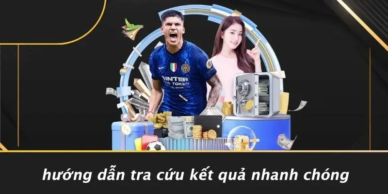 Hướng Dẫn Tra Cứu Kết Quả Nhanh Chóng
