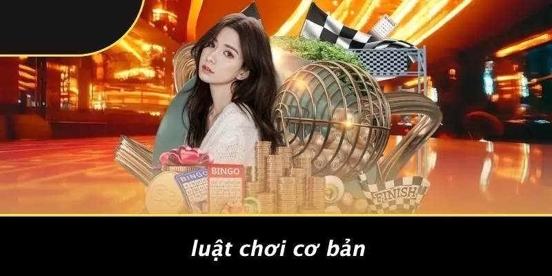 Luật Chơi Cơ Bản