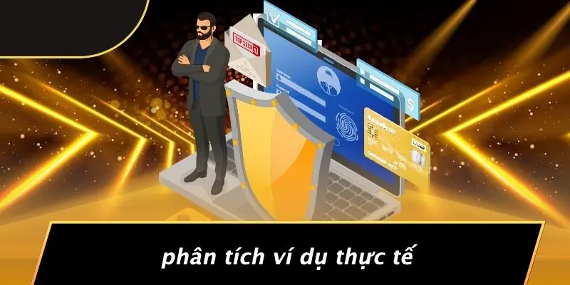 Phân Tích Ví Dụ Thực Tế